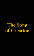 Continue on to 'The Song of Creation'