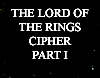 The Lord of the Rings Cipher - Part I